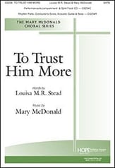 To Trust Him More SATB choral sheet music cover